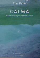 CALMA | 9789873761614 | PARKS, TIM | Llibreria L'Illa - Llibreria Online de Mollet - Comprar llibres online