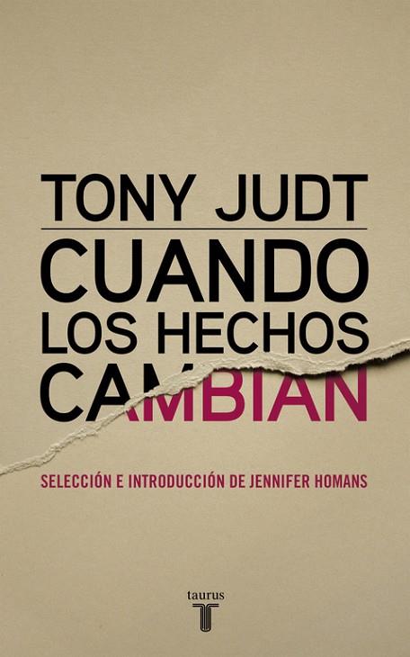 CUANDO LOS HECHOS CAMBIAN | 9788430616978 | JUDT, TONY | Llibreria L'Illa - Llibreria Online de Mollet - Comprar llibres online