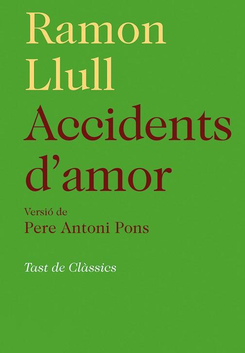 ACCIDENTS D'AMOR | 9788472268005 | LLULL, RAMON | Llibreria L'Illa - Llibreria Online de Mollet - Comprar llibres online
