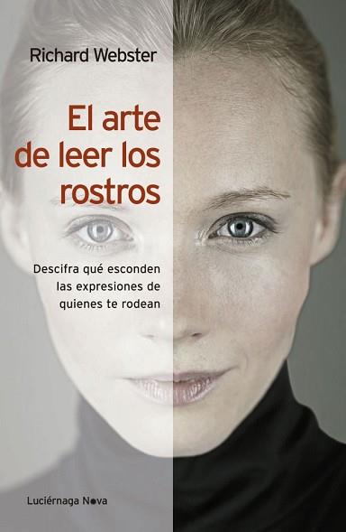 ARTE DE LEER LOS ROSTROS, EL | 9788492545896 | WEBSTER, RICHARD | Llibreria L'Illa - Llibreria Online de Mollet - Comprar llibres online