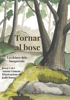 TORNAR AL BOSC | 9788494928109 | COT, JOSEP/GIMENO, ANTONI | Llibreria L'Illa - Llibreria Online de Mollet - Comprar llibres online