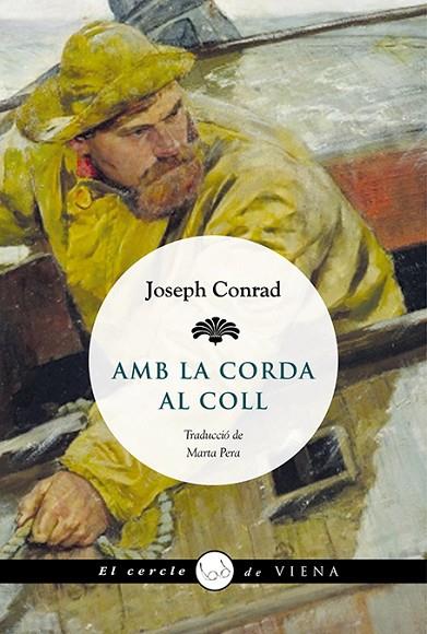 AMB LA CORDA AL COLL | 9788483308394 | CONRAD, JOSEPH | Llibreria L'Illa - Llibreria Online de Mollet - Comprar llibres online