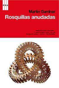 ROSQUILLAS ANUDADAS | 9788498676921 | GARDNER, MARTIN | Llibreria L'Illa - Llibreria Online de Mollet - Comprar llibres online