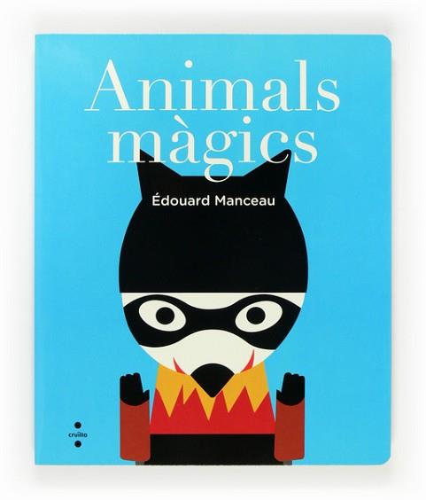 C-ANIMALS MAGICS | 9788466135009 | MANCEAU, ÉDOUARD | Llibreria L'Illa - Llibreria Online de Mollet - Comprar llibres online