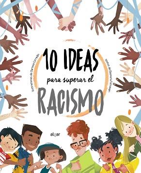 10 IDEAS PARA SUPERAR EL RACISMO | 9788491425205 | FORNASARI, ELEONORA | Llibreria L'Illa - Llibreria Online de Mollet - Comprar llibres online