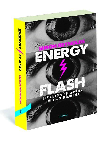 ENERGY FLASH | 9788494216732 | REYNOLDS, SIMON | Llibreria L'Illa - Llibreria Online de Mollet - Comprar llibres online