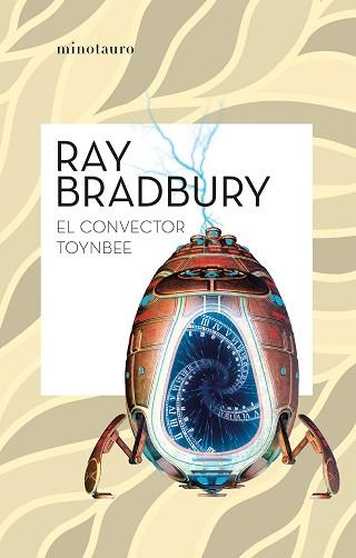 CONVECTOR TOYNBEE, EL | 9788445007532 | BRADBURY, RAY | Llibreria L'Illa - Llibreria Online de Mollet - Comprar llibres online