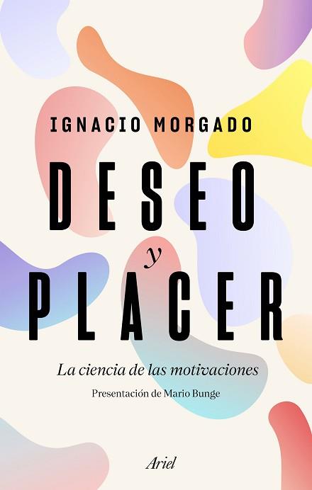 DESEO Y PLACER | 9788434430488 | MORGADO BERNAL, IGNACIO | Llibreria L'Illa - Llibreria Online de Mollet - Comprar llibres online