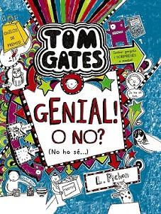 TOM GATES: GENIAL! O NO? (NO HO SÉ...) | 9788499066615 | PICHON, LIZ | Llibreria L'Illa - Llibreria Online de Mollet - Comprar llibres online
