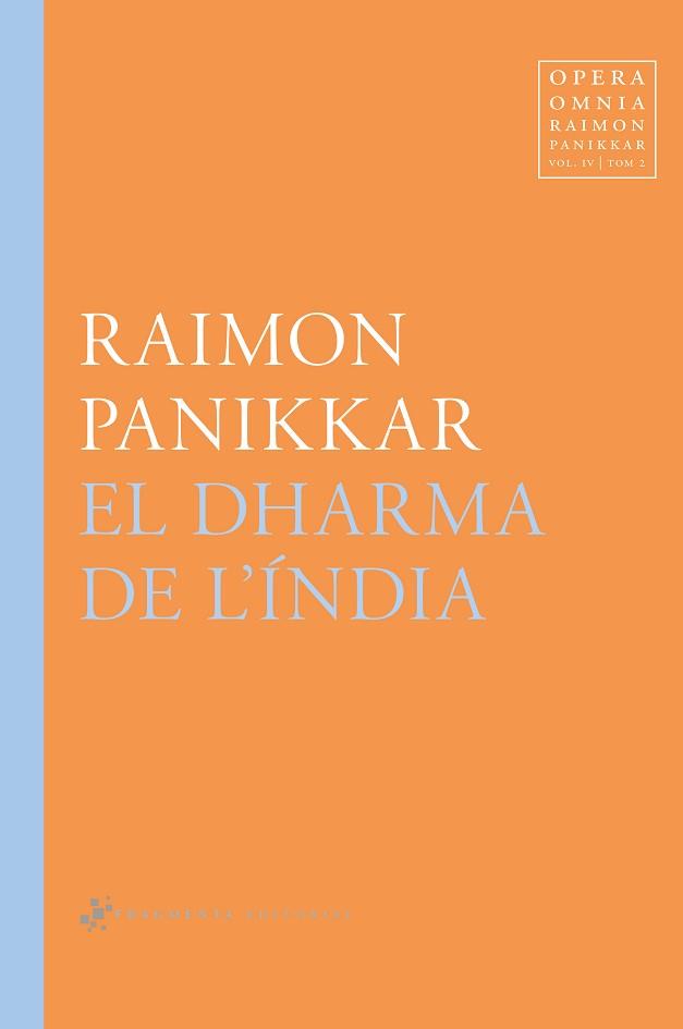 DHARMA DE L'ÍNDIA, EL | 9788417796532 | PANIKKAR ALEMANY, RAIMON | Llibreria L'Illa - Llibreria Online de Mollet - Comprar llibres online
