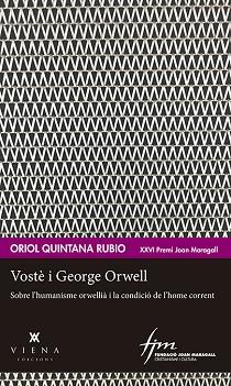 VOSTÈ I GEORGE ORWELL | 9788412024418 | QUINTANA RUBIO, ORIOL | Llibreria L'Illa - Llibreria Online de Mollet - Comprar llibres online