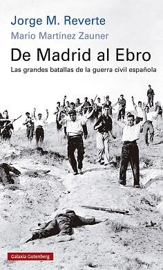 DE MADRID AL EBRO- RÚSTICA | 9788418807268 | M. REVERTE, JORGE/MARTÍNEZ ZAUNER, MARIO | Llibreria L'Illa - Llibreria Online de Mollet - Comprar llibres online
