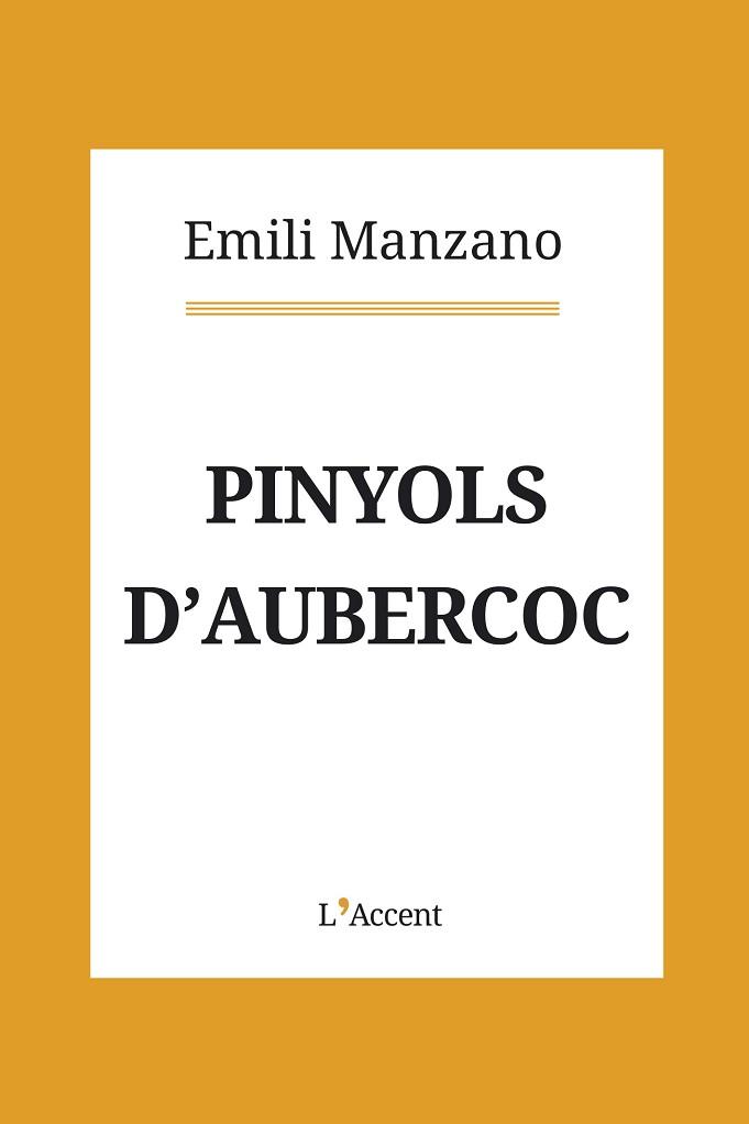 PINYOLS D'AUBERCOC | 9788416853397 | MANZANO, EMILI | Llibreria L'Illa - Llibreria Online de Mollet - Comprar llibres online
