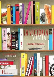 VICTÒRIA SOMIA | 9788417651541 | FOMBELLE, THIMOTÈE | Llibreria L'Illa - Llibreria Online de Mollet - Comprar llibres online