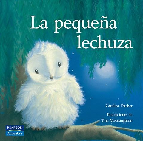 PEQUEÑA LECHUZA, LA | 9788420554266 | PITCHER, CAROLINE | Llibreria L'Illa - Llibreria Online de Mollet - Comprar llibres online