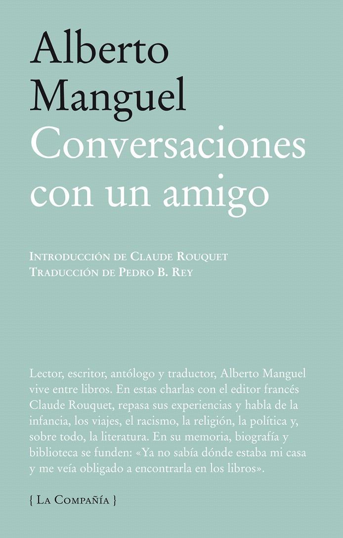 CONVERSACIONES CON UN AMIGO | 9788483930793 | MANGUEL, ALBERTO | Llibreria L'Illa - Llibreria Online de Mollet - Comprar llibres online