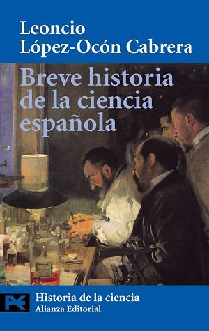 BREVE HISTORIA DE LA CIENCIA ESPAÑOLA | 9788420656267 | LOPEZ-OCON CABRERA, LEONCIO | Llibreria L'Illa - Llibreria Online de Mollet - Comprar llibres online