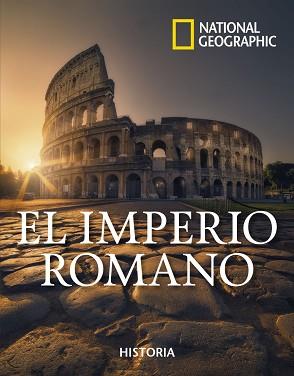 IMPERIO ROMANO, EL | 9788482988795 | GEOGRAPHIC NATIONAL | Llibreria L'Illa - Llibreria Online de Mollet - Comprar llibres online