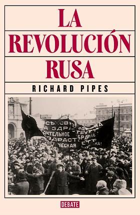 REVOLUCIÓN RUSA | 9788419399298 | PIPES, RICHARD