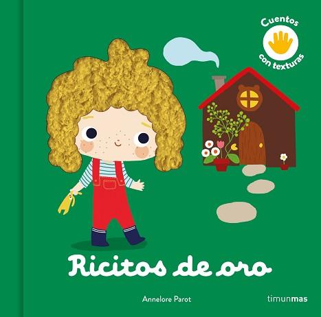 RICITOS DE ORO. CUENTO CON TEXTURAS | 9788408246107 | PAROT, ANNELORE | Llibreria L'Illa - Llibreria Online de Mollet - Comprar llibres online
