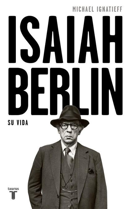 ISAIAH BERLIN | 9788430619696 | IGNATIEFF, MICHAEL | Llibreria L'Illa - Llibreria Online de Mollet - Comprar llibres online