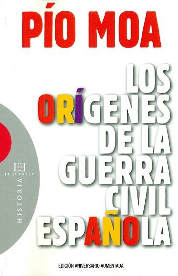 ORIGENES DE LA GUERRA CIVIL ESPAÑOLA, LOS | 9788490551714 | MOA, PIO | Llibreria L'Illa - Llibreria Online de Mollet - Comprar llibres online