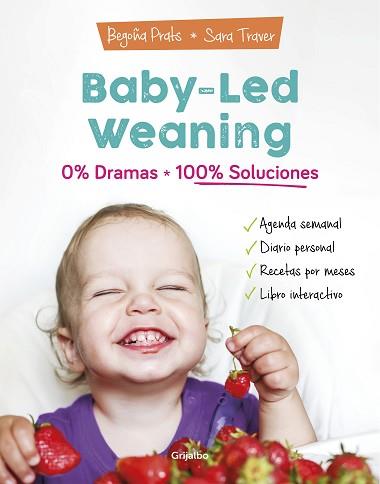 BABY-LED WEANING: 0% DRAMAS, 100% SOLUCIONES | 9788418007804 | PRATS, BEGOÑA/TRAVER, SARA | Llibreria L'Illa - Llibreria Online de Mollet - Comprar llibres online