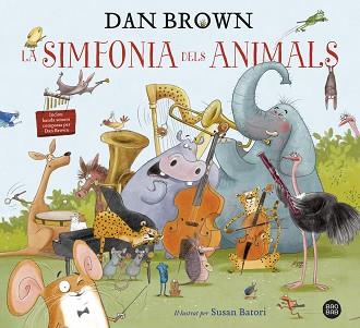 SIMFONIA DELS ANIMALS, LA | 9788418134913 | BROWN, DAN | Llibreria L'Illa - Llibreria Online de Mollet - Comprar llibres online