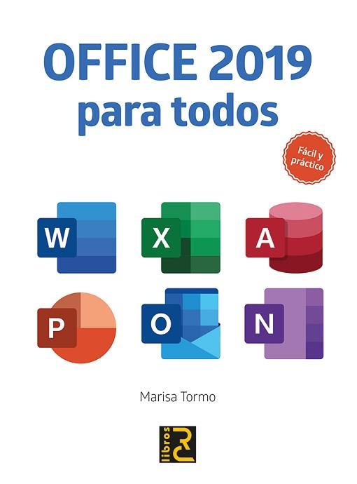 OFFICE 2019 PARA TODOS. FÁCIL Y PRÁCTICO | 9788494897276 | TORMO NAVARRO, MARISA
