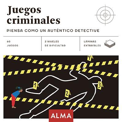 JUEGOS CRIMINALES: PIENSA COMO UN AUTÉNTICO DETECTIVE | 9788417430948 | VARIOS AUTORES | Llibreria L'Illa - Llibreria Online de Mollet - Comprar llibres online