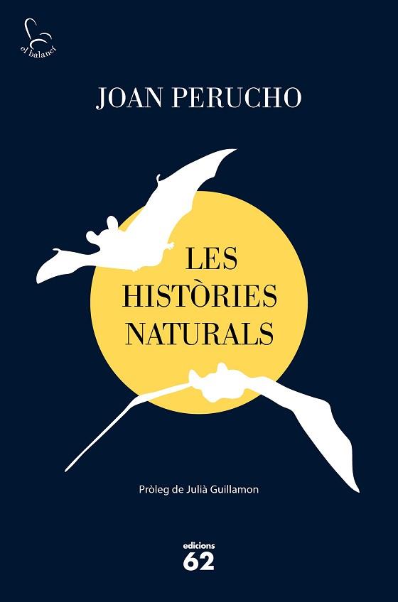 HISTÒRIES NATURALS, LES | 9788429778038 | PERUCHO, JOAN | Llibreria L'Illa - Llibreria Online de Mollet - Comprar llibres online