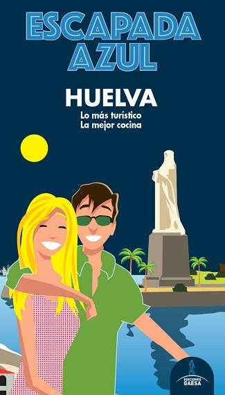 HUELVA ESCAPADA | 9788418343100 | LEDRADO, PALOMA | Llibreria L'Illa - Llibreria Online de Mollet - Comprar llibres online