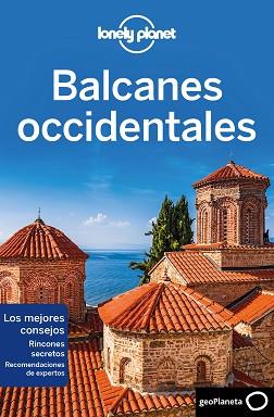 BALCANES OCCIDENTALES 1 | 9788408216742 | DRAGICEVICH, PETER/BAKER, MARK/BUTLER, STUART/HAM, ANTHONY/LEE, JESSICA/MARIC, VESNA/RAUB, KEVIN/VLA | Llibreria L'Illa - Llibreria Online de Mollet - Comprar llibres online