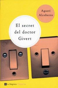 SECRET DEL DOCTOR GIBERT, EL | 9788482643557 | ALCOBERRO, AGUSTI | Llibreria L'Illa - Llibreria Online de Mollet - Comprar llibres online