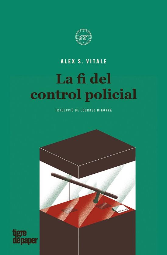 FI DEL CONTROL POLICIAL, LA | 9788418705120 | VITALE, ALEX S. | Llibreria L'Illa - Llibreria Online de Mollet - Comprar llibres online