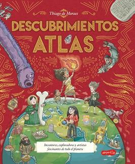 ATLAS DE DESCUBRIMIENTOS (NO FICCIÓN ILUSTRADO) | 9788418774829 | DE MORAES, THIAGO | Llibreria L'Illa - Llibreria Online de Mollet - Comprar llibres online