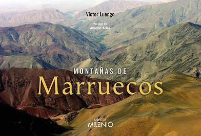 MONTAÑAS DE MARRUECOS | 9788497437264 | LUENGO FERNÁNDEZ, VÍCTOR | Llibreria L'Illa - Llibreria Online de Mollet - Comprar llibres online