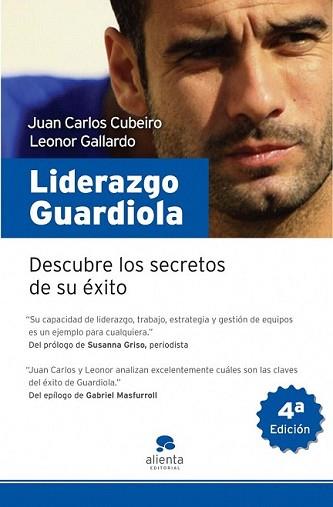 LIDERAZGO GUARDIOLA | 9788492414192 | CUBEIRO, JUAN CARLOS / LEONOR GALLARDO | Llibreria L'Illa - Llibreria Online de Mollet - Comprar llibres online