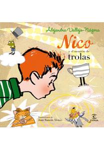 NICO Y EL MONTON DE TROLAS | 9788467031690 | VALLEJO-NAGERA, ALEJANDRA | Llibreria L'Illa - Llibreria Online de Mollet - Comprar llibres online