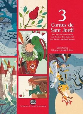 3 CONTES DE SANT JORDI | 9788498833690 | GOMA, ENRIC | Llibreria L'Illa - Llibreria Online de Mollet - Comprar llibres online