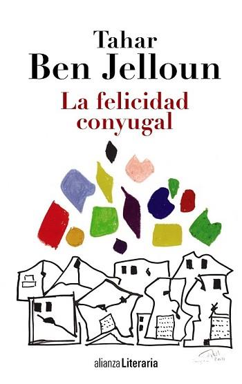 FELICIDAD CONYUGAL, LA | 9788420684703 | BEN JELLOUN, TAHAR | Llibreria L'Illa - Llibreria Online de Mollet - Comprar llibres online