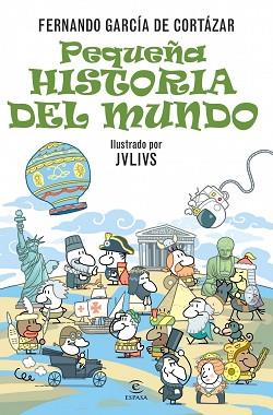PEQUEÑA HISTORIA DEL MUNDO | 9788467024944 | GARCÍA DE CORTÁZAR, FERNANDO | Llibreria L'Illa - Llibreria Online de Mollet - Comprar llibres online
