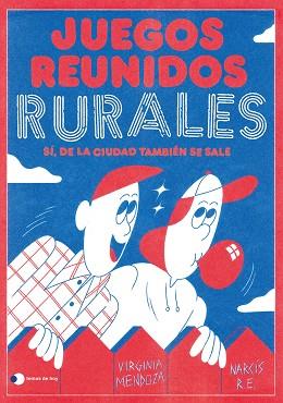 JUEGOS REUNIDOS RURALES | 9788499989303 | MENDOZA, VIRGINIA/NARCÍS R.E. | Llibreria L'Illa - Llibreria Online de Mollet - Comprar llibres online