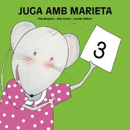 JUGA AMB MARIETA 3 | 9788481316131 | MASGRAU, FINA * GOMEZ, JÚLIA * BELLVER, LOURDES | Llibreria L'Illa - Llibreria Online de Mollet - Comprar llibres online