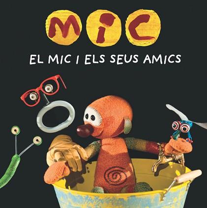 MIC I ELS SEUS AMICS, EL | 9788424665340 | Llibreria L'Illa - Llibreria Online de Mollet - Comprar llibres online