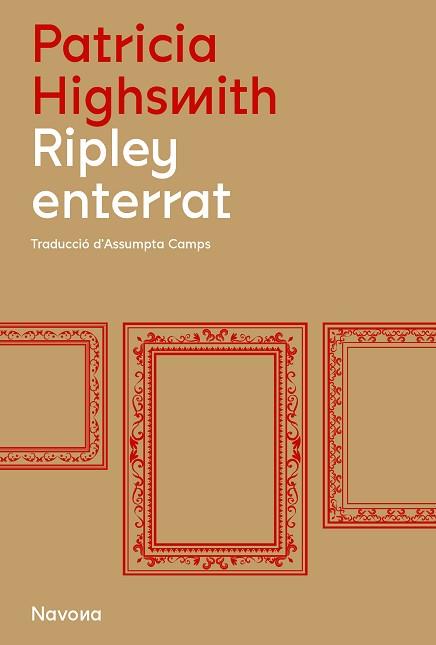 RIPLEY ENTERRAT | 9788419179845 | HIGHSMITH, PATRICIA | Llibreria L'Illa - Llibreria Online de Mollet - Comprar llibres online