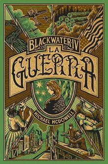 BLACKWATER IV. LA GUERRA | 9788419654953 | MCDOWELL, MICHAEL | Llibreria L'Illa - Llibreria Online de Mollet - Comprar llibres online