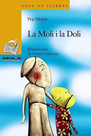 MOLI I LA DOLI, LA | 9788448925666 | MOLIST, PEP | Llibreria L'Illa - Llibreria Online de Mollet - Comprar llibres online