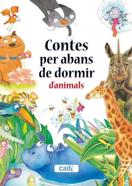 CONTES PER ABANS DE DORMIR D'ANIMALS | 9788447440412 | V.V.A.A. | Llibreria L'Illa - Llibreria Online de Mollet - Comprar llibres online