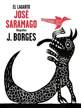 LAGARTO, EL | 9788448849382 | SARAMAGO, JOSE / JOSÉ FRANCISCO BORGES | Llibreria L'Illa - Llibreria Online de Mollet - Comprar llibres online